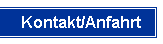 Kontakt/Anfahrt